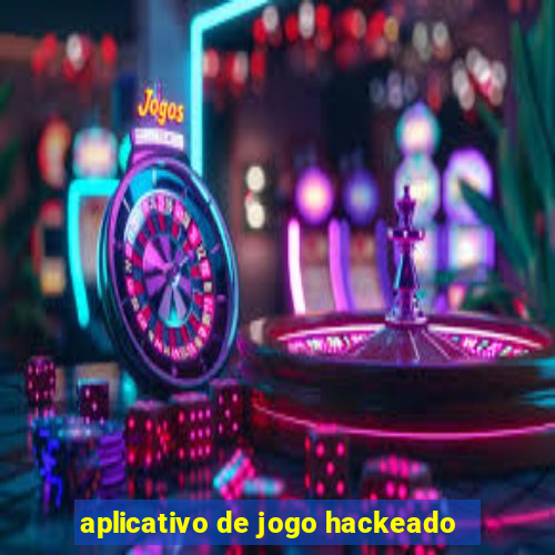 aplicativo de jogo hackeado